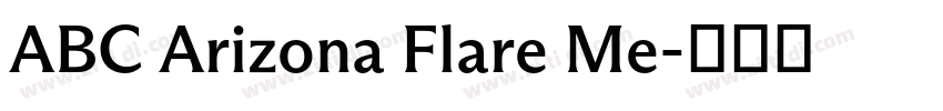 ABC Arizona Flare Me字体转换